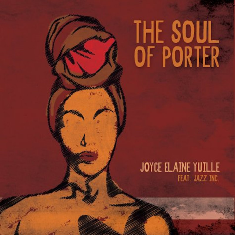 Joyce Yuille & 
Jazz Inc. 
"The Soul Of Porter" (2020)